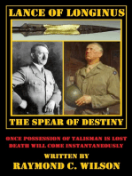 Lance of Longinus -- The Spear of Destiny: The Life and Death of George Smith Patton Jr., #6