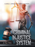 The Criminal Injustice System: A True Story