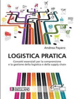 Logistica Pratica. Concetti essenziali per la comprensione e la gestione della logistica e della supply chain