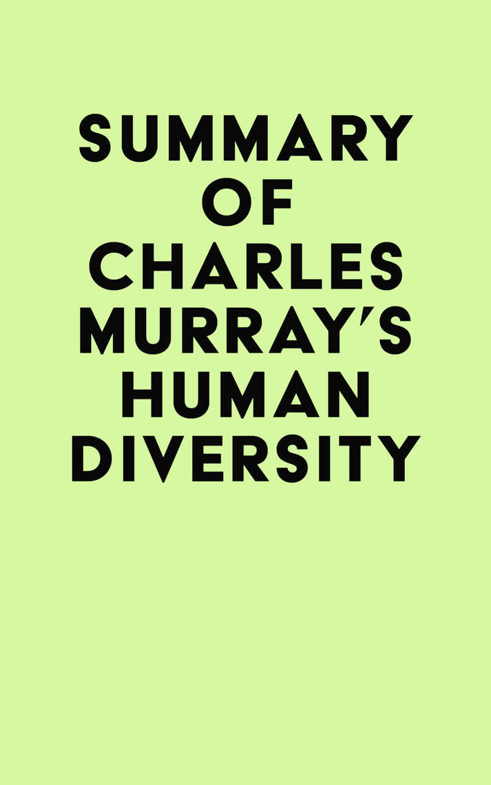 Summary of Charles Murray's Human Diversity by IRB Media (Ebook) - Read ...