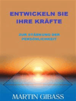 Entwickeln sie ihre Kräfte (Übersetzt): Entwickeln sie ihre Kräfte Zur stärkung der Persönlichkeit