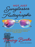 Not Just Sunglasses and Autographs: 30 Years of Film & Television Production with Life (& Near Death) Lessons