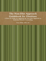 The Non-Diet Approach Guidebook for Dietitians (2013): A how-to guide for applying the Non-Diet Approach to Individualised Dietetic Counselling