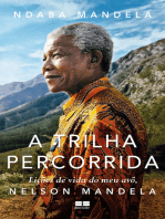 A trilha percorrida: Lições de vida do meu avô, Nelson Mandela