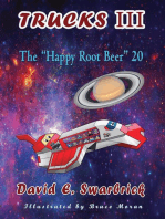 Trucks III The "Happy Root Beer" 20: The "Happy Root Beer" 20: The "Happy Root Beer" 20