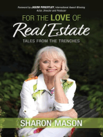 For the Love of Real Estate: Tales From the Trenches