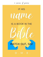 If His Name Is A Book In The Bible, Watch Out, Sis!