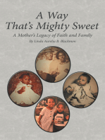 A Way That’s Mighty Sweet: A Mother’s Legacy of Faith and Family