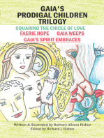 Gaia's Prodigal Children Trilogy: Squaring the Circle of Love