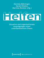 Helfen: Situative und organisationale Ausprägungen einer unterbestimmten Praxis