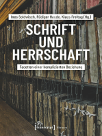 Schrift und Herrschaft: Facetten einer komplizierten Beziehung