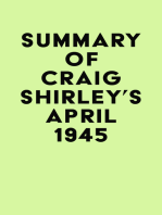 Summary of Craig Shirley's April 1945