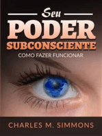 Seu Poder Subconsciente (Traduzido): Como fazer funcionar