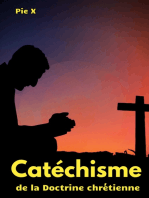 Catéchisme de la Doctrine chrétienne: Catéchisme de Saint Pie X (édition intégrale)