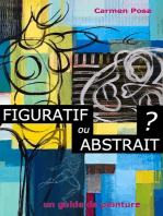 Figuratif ou abstrait ?: Un guide de peinture