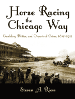 Horse Racing the Chicago Way: Gambling, Politics, and Organized Crime, 1837-1911