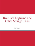 Dracula’s Boyfriend and Other Strange Tales