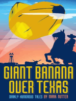 Giant Banana Over Texas