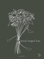 loved, longed, lost.
