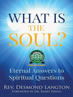 What Is the Soul?: Eternal Answers to Spiritual Questions