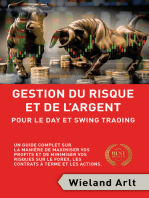 Gestion Du Risque Et De L'argent Pour Le Day Et Swing Trading: Un Guide Complet Sur La Manière De Maximiser Vos Profits Et De Minimiser Vos Risques Sur Le Forex, Les Contrats à Terme Et Les Actions