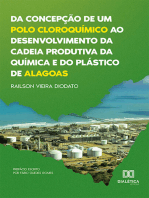 Da concepção de um polo cloroquímico ao desenvolvimento da cadeia produtiva da química e do plástico de Alagoas