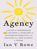 Agency: The Four Point Plan (F.R.E.E.) for ALL Children to Overcome the Victimhood Narrative and Discover Their Pathway to Power