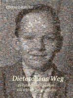 Dieterchens Weg: Persönliche Episoden aus erlebter Zeitgeschichte