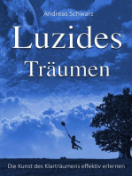Luzides Träumen - Die Kunst des Klarträumens effektiv erlernen