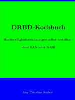 DRBD-Kochbuch: Hochverfügbarkeitslösungen selbst erstellen - ohne SAN oder NAS!