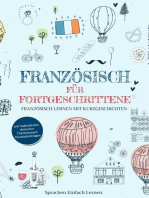 Französisch für Fortgeschrittene: Französisch lernen mit Kurzgeschichten (mit Audiodateien, deutscher Übersetzung & Verständnisfragen)