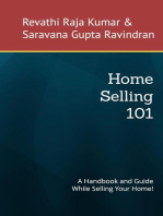 Home Selling 101: A Handbook and Guide While Selling Your Home!