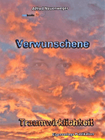 Verwunschene Traumwirklichkeit