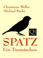 SPATZ: Ein Tiermärchen