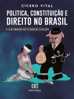 Política, Constituição e Direito no Brasil: A Legitimação do Estado de Exceção