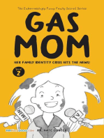 Gas Mom: Her Family Identity Crisis Hits the News! -- Chapter Book for 7-10 Year Old