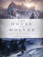The House of Wolves: The Tether