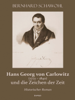 Hans Georg von Carlowitz (1772 – 1840) und die Zeichen der Zeit: Historischer Roman