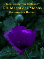 Die Macht des Mohns: Historischer Roman