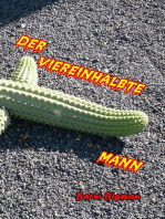 Der viereinhalbte Mann: Eine Kriminalgroteske