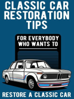 Classic Car Restoration Tips: for everybody who wants to restore a classic car