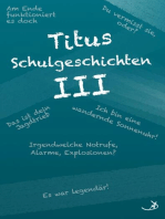 Titus Schulgeschichten III