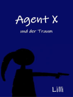 Agent X: und der Traum