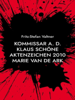 Kommissar a. D. Klaus Schöne: Aktenzeichen 1020 Marie van de Ark