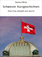 Schweizer Kurzgeschichten: Eine Frau kämpft sich durch