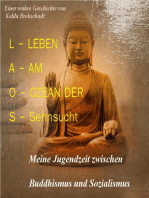 Laos- Leben am Ozean der Sehnsucht: Mein Leben zwischen Buddhismus und Sozialismus