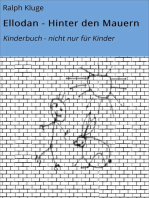 Ellodan - Hinter den Mauern: Kinderbuch - nicht nur für Kinder