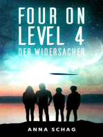 Four on Level 4: Der Widersacher