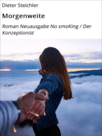 Morgenweite: Roman Neuausgabe No smoKing / Der Konzeptionist