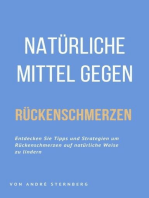 Natürliche Mittel gegen Rückenschmerzen: Entdecken Sie Tipps und Strategien um Rückenschmerzen auf natürliche Weise zu lindern